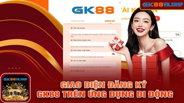 Giao diện đăng ký GK88 trên ứng dụng di động