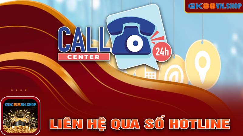 Liên hệ qua số hotline