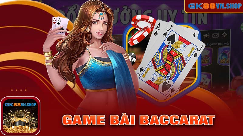 Game bài baccarat